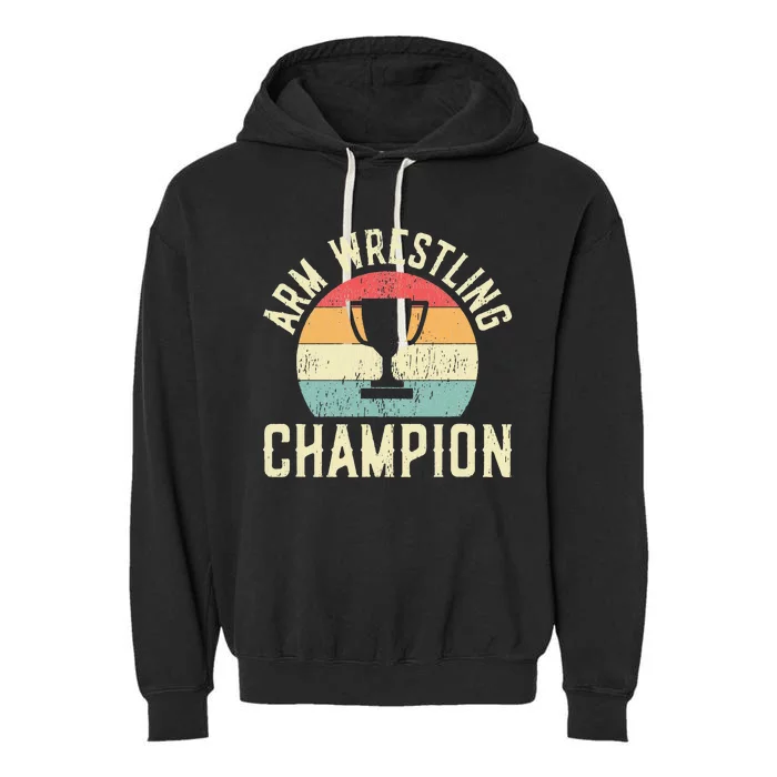 Arm Wrestling Champion Garment-Dyed Fleece Hoodie