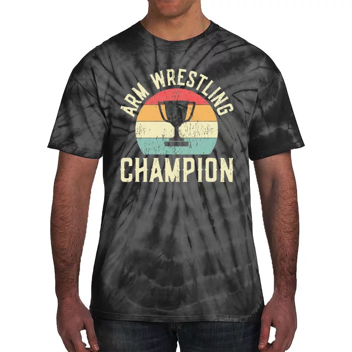 Arm Wrestling Champion Tie-Dye T-Shirt