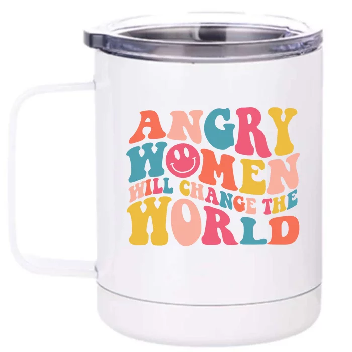 Angry Will Change The World Trendy Rights Cute Gift Front & Back 12oz Stainless Steel Tumbler Cup