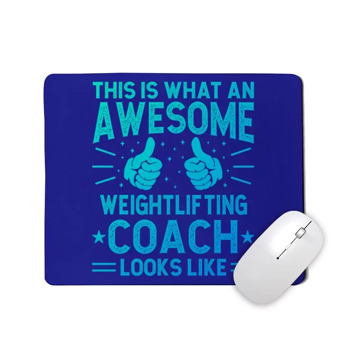 Awesome Weightlifting Coach Funny Weightlifting Coach Gift Mousepad