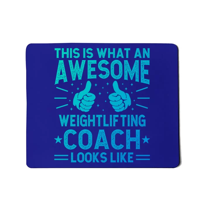 Awesome Weightlifting Coach Funny Weightlifting Coach Gift Mousepad