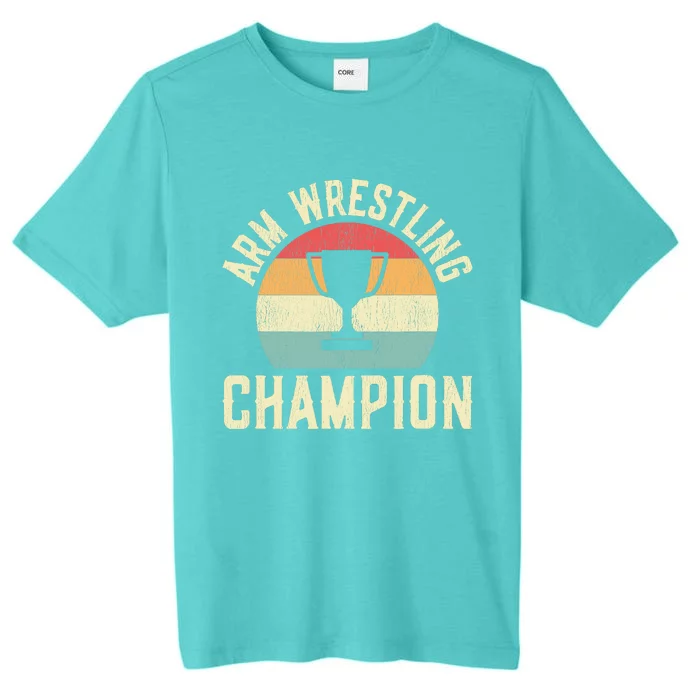 Arm Wrestling Champion ChromaSoft Performance T-Shirt