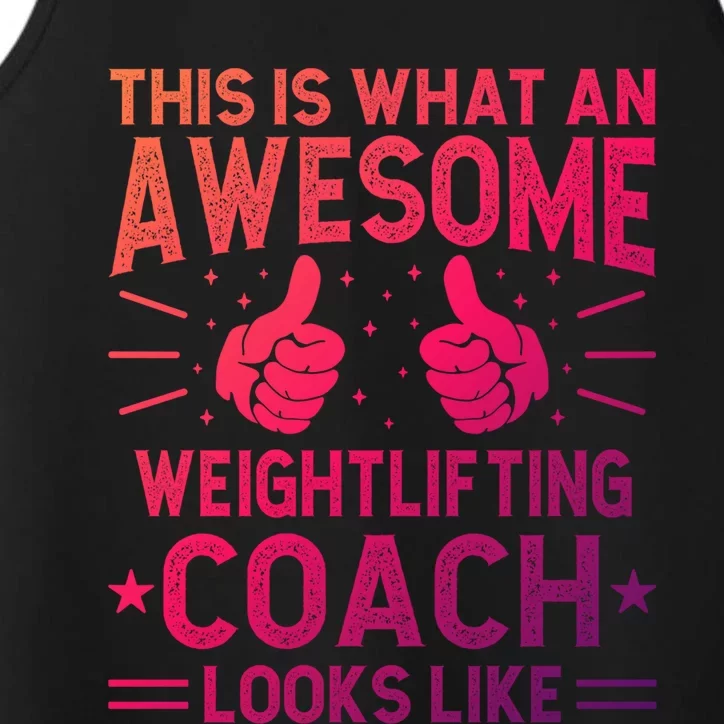 Awesome Weightlifting Coach Funny Weightlifting Coach Gift Performance Tank