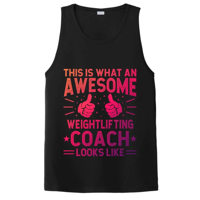 Awesome Weightlifting Coach Funny Weightlifting Coach Gift Performance Tank