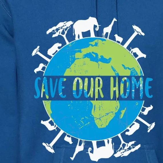 Animals Wildlife Conservation Save Our Home Earth Day Gift Premium Hoodie