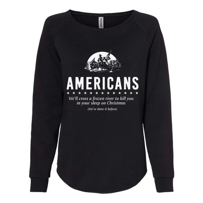 Americans WeLl Cross A Frozen River Womens California Wash Sweatshirt