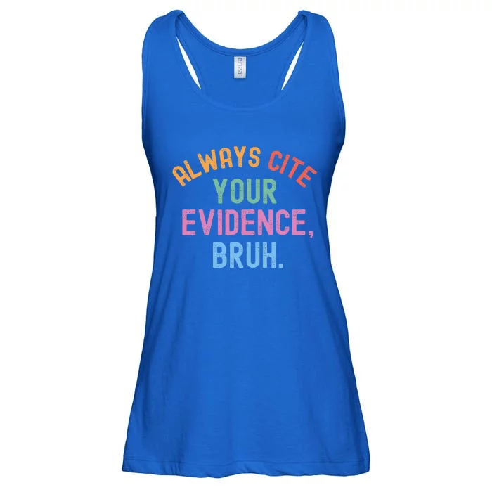 Al Ways Cite Your Evidence Bruh Ladies Essential Flowy Tank