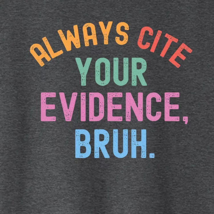 Al Ways Cite Your Evidence Bruh Women's Crop Top Tee