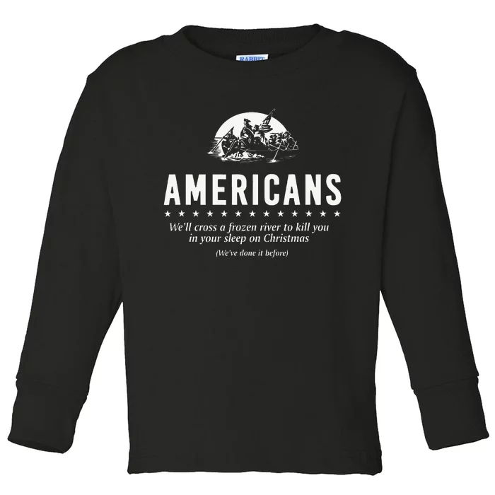 Americans WeLl Cross A Frozen River Toddler Long Sleeve Shirt