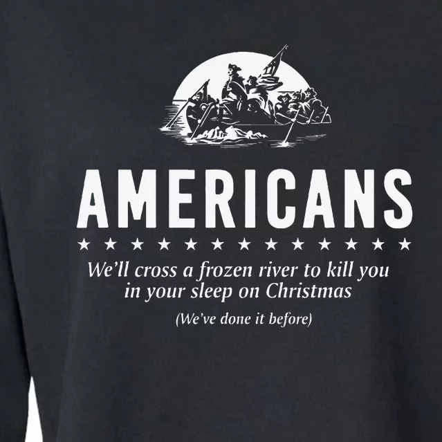 Americans WeLl Cross A Frozen River Cropped Pullover Crew