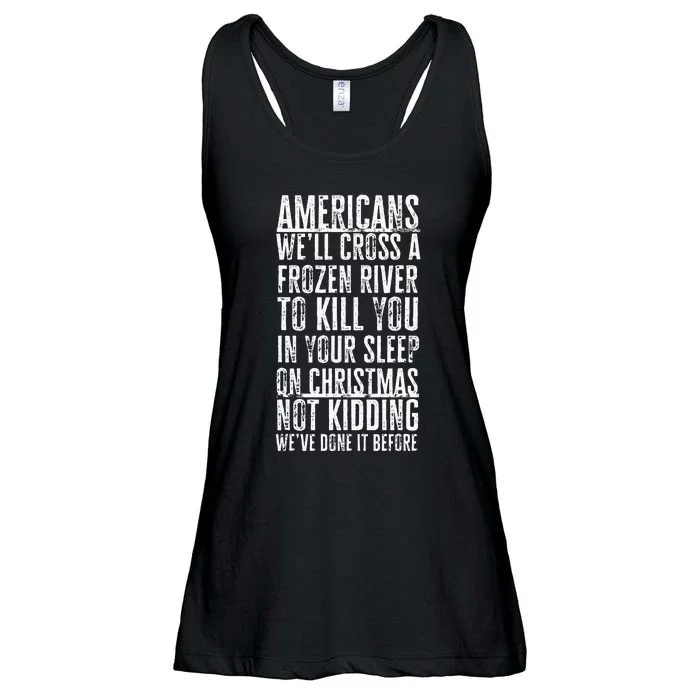 American Well Cross A Frozen River To Kill You In Joke Ladies Essential Flowy Tank