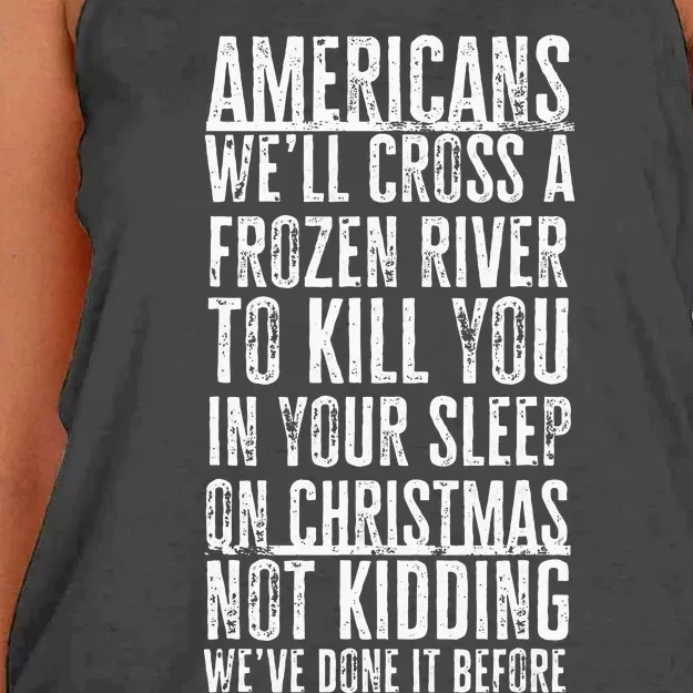 American Well Cross A Frozen River To Kill You In Joke Women's Knotted Racerback Tank