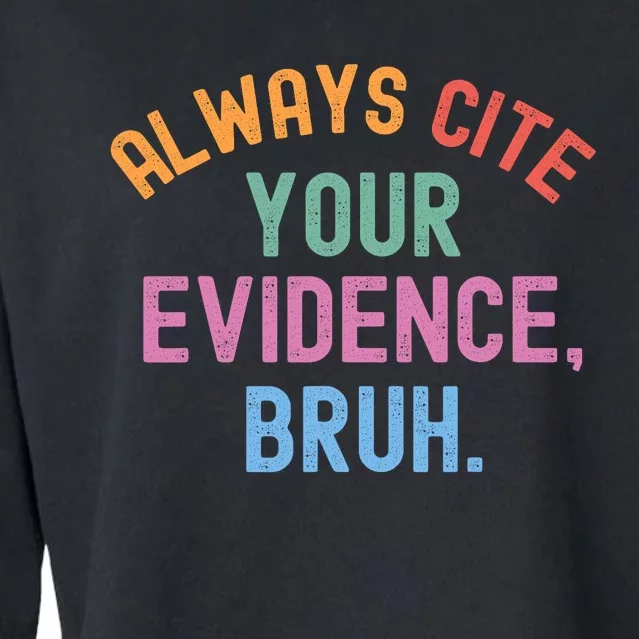 Al Ways Cite Your Evidence Bruh Cropped Pullover Crew