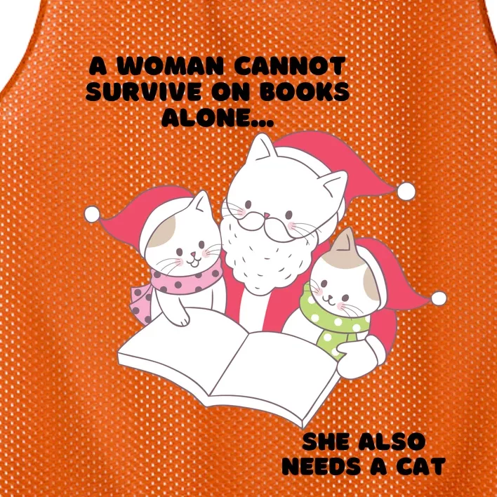 A Woman Cannot Survive On Books Alone She Also Needs A Cat Mesh Reversible Basketball Jersey Tank