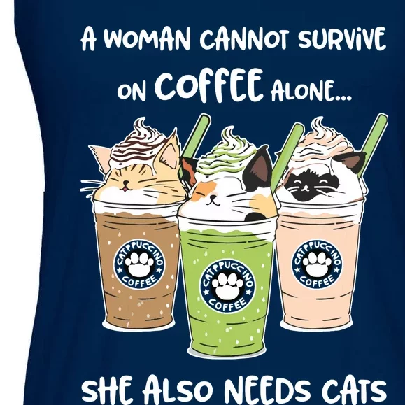 A Woman Cannot Survive On Coffee Alone She Needs Cats Shirts Ladies Essential Flowy Tank