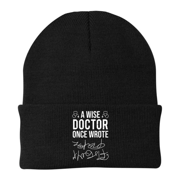 A Wise Doctor Once Wrote Medical Doctor Handwriting Funny Knit Cap Winter Beanie