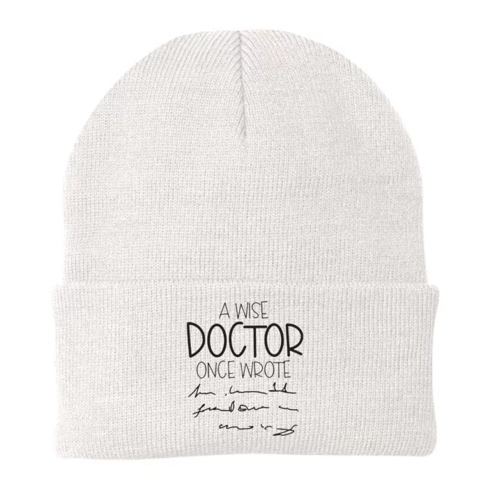 A Wise Doctor Once Wrote Knit Cap Winter Beanie