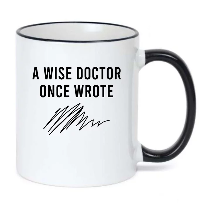 A Wise Doctor Once Wrote Black Color Changing Mug