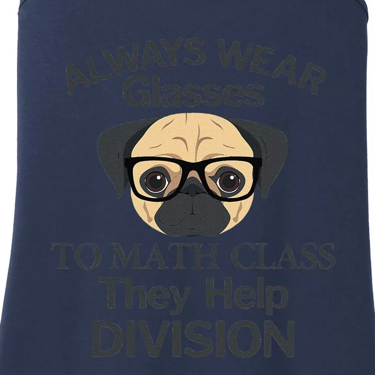 Always Wear Eyeglasses To Math Class Funny Pug Dog Ladies Essential Tank