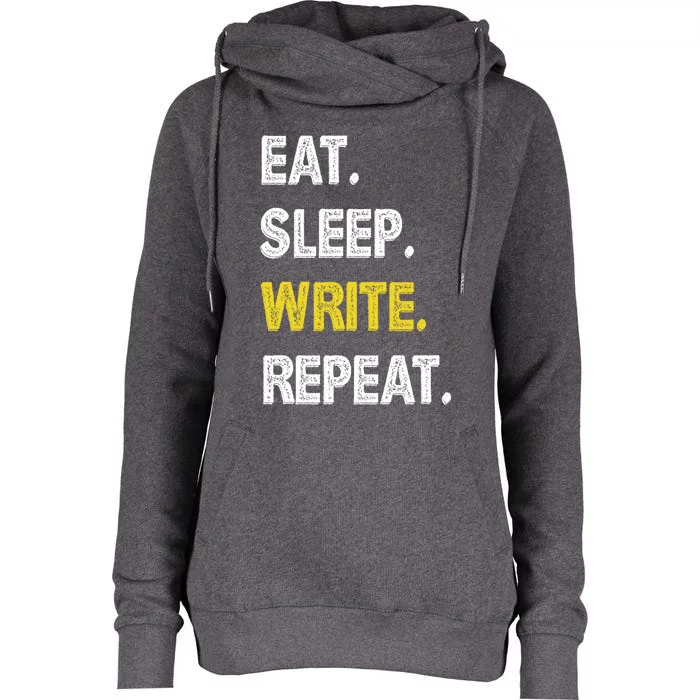 Autor Writer Eat Sleep Write Repeat Journalist Gift Womens Funnel Neck Pullover Hood