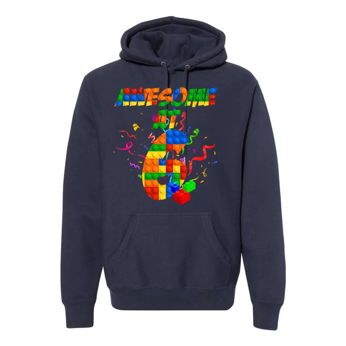 Awesome At 6 Cute Birthday Building Blocks Premium Hoodie