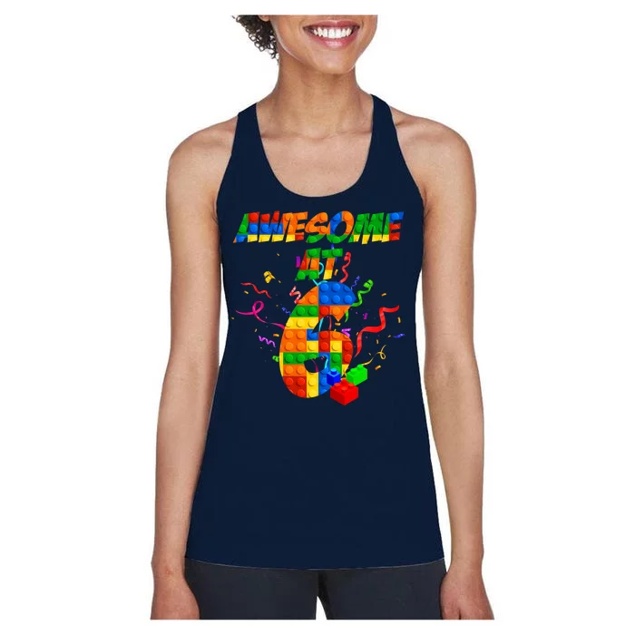 Awesome At 6 Cute Birthday Building Blocks Women's Racerback Tank