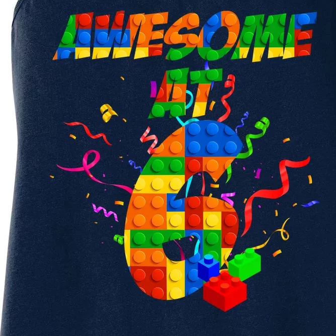 Awesome At 6 Cute Birthday Building Blocks Women's Racerback Tank