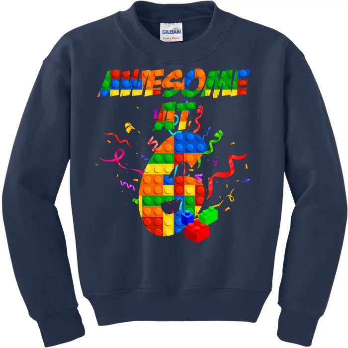 Awesome At 6 Cute Birthday Building Blocks Kids Sweatshirt