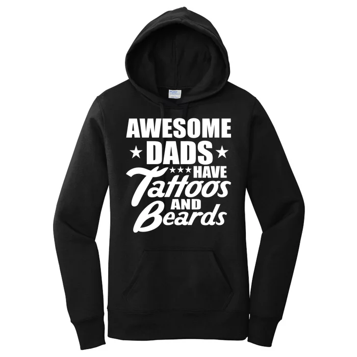 Awesome Dads Have Tattoos And Beards Women's Pullover Hoodie