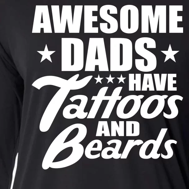 Awesome Dads Have Tattoos And Beards Cooling Performance Long Sleeve Crew