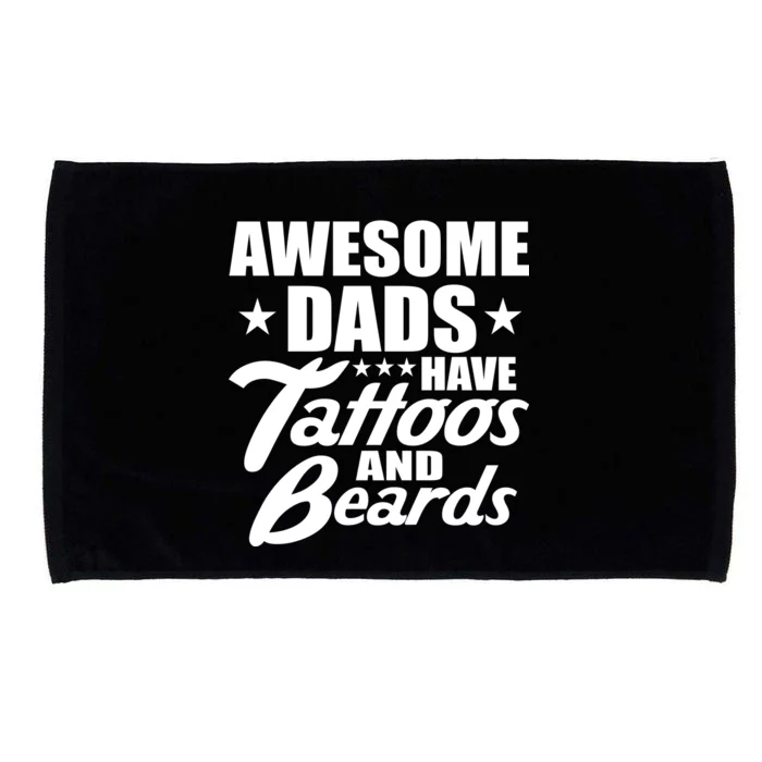 Awesome Dads Have Tattoos And Beards Microfiber Hand Towel