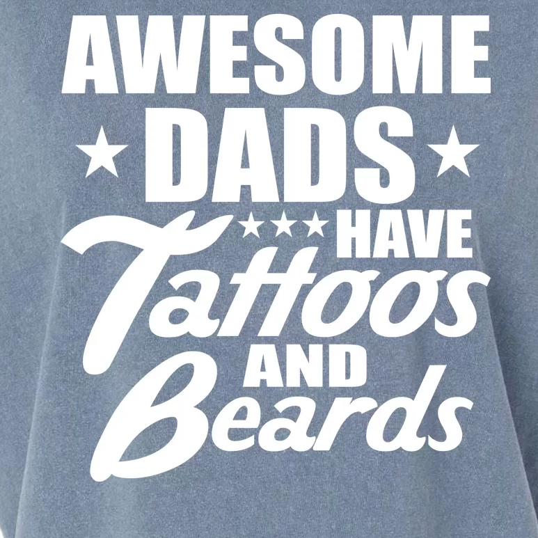 Awesome Dads Have Tattoos And Beards Garment-Dyed Women's Muscle Tee