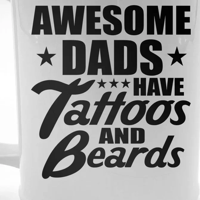 Awesome Dads Have Tattoos And Beards Front & Back Beer Stein