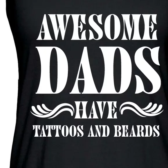 Awesome Dads Have Tattoos And Beards Funny Ladies Essential Flowy Tank