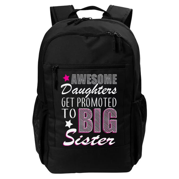 Awesome Daughter Promoted To Big Sister Daily Commute Backpack