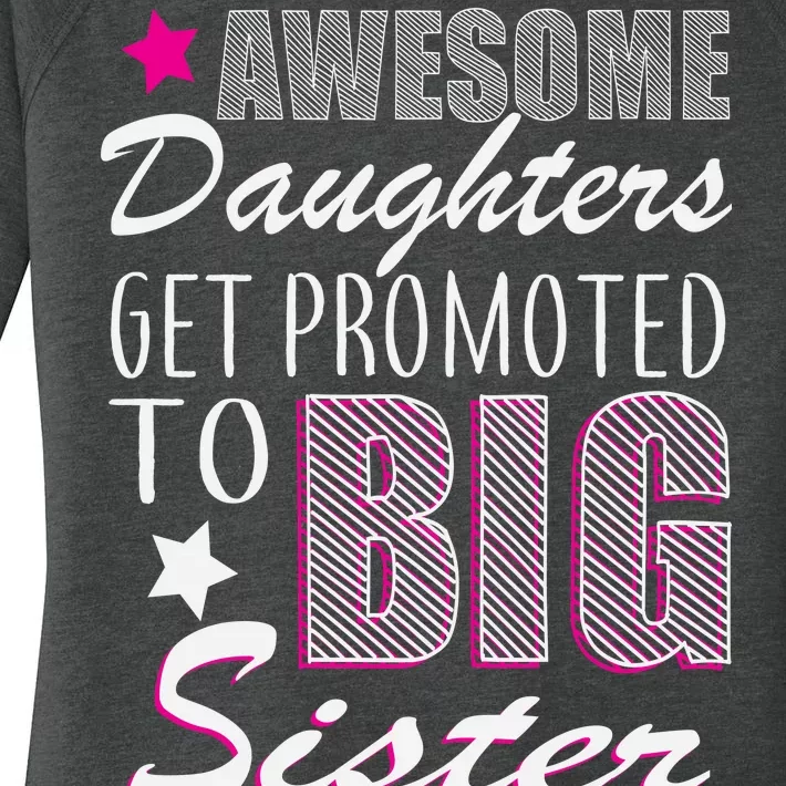 Awesome Daughter Promoted To Big Sister Women's Perfect Tri Tunic Long Sleeve Shirt