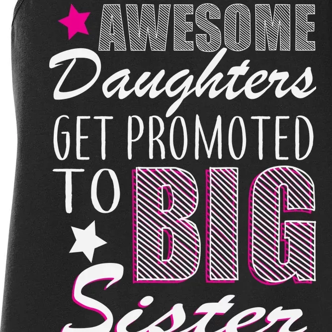 Awesome Daughter Promoted To Big Sister Women's Racerback Tank