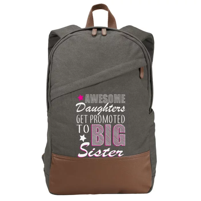 Awesome Daughter Promoted To Big Sister Cotton Canvas Backpack