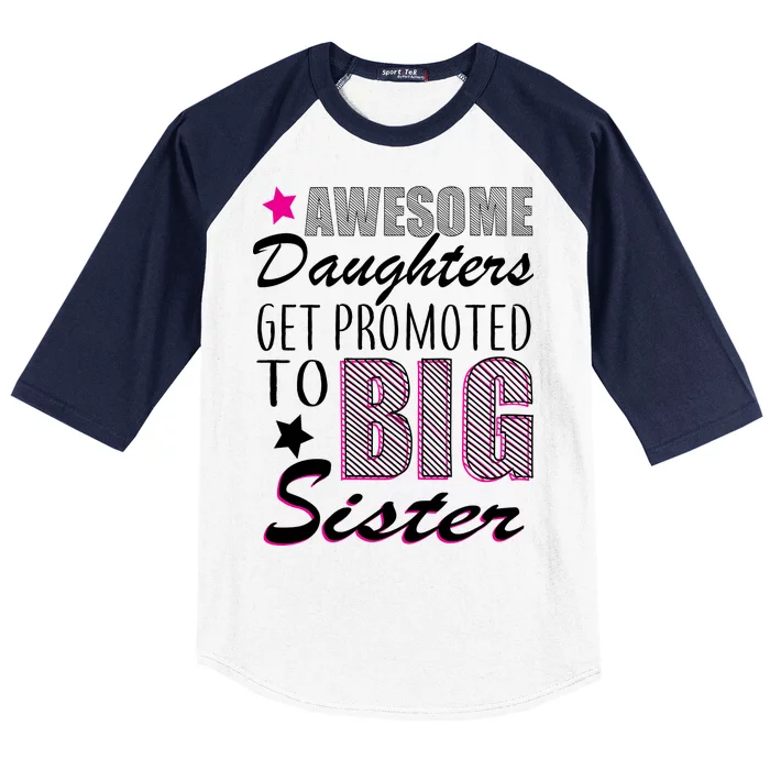 Awesome Daughter Promoted To Big Sister Baseball Sleeve Shirt