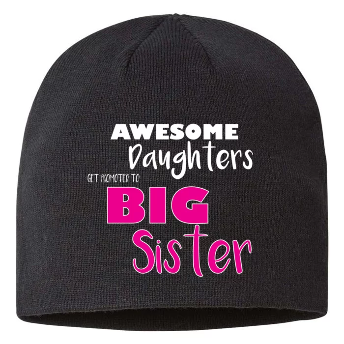 Awesome Daughters Get Promoted To Big Sister 8 1/2in Sustainable Knit Beanie