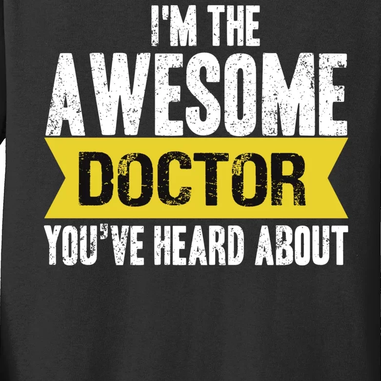 Awesome Doctor Kids Long Sleeve Shirt