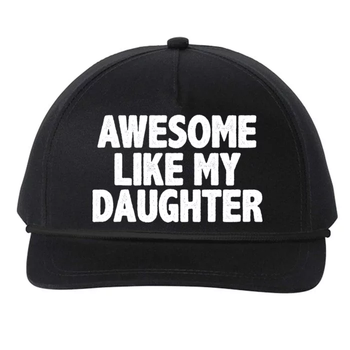 Awesome Like My Daughter Snapback Five-Panel Rope Hat