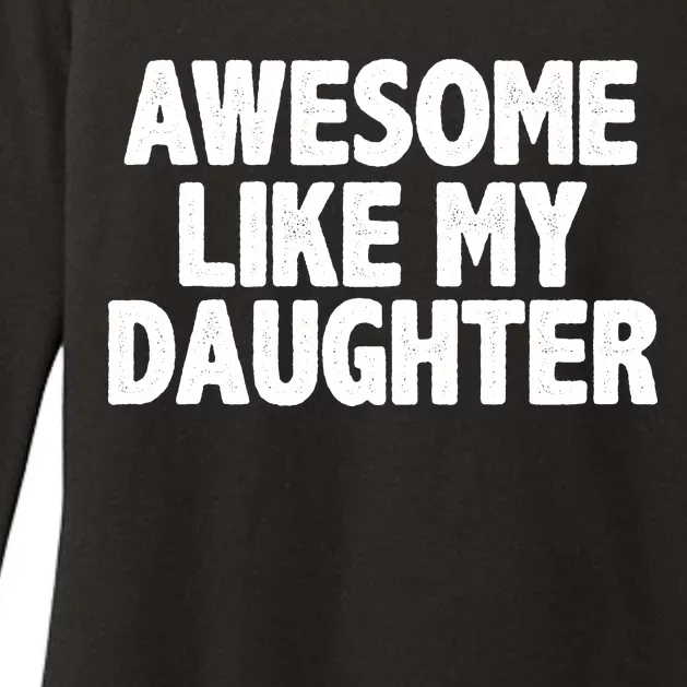 Awesome Like My Daughter Womens CVC Long Sleeve Shirt