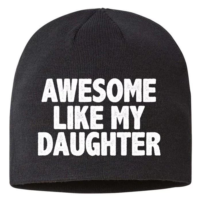 Awesome Like My Daughter 8 1/2in Sustainable Knit Beanie