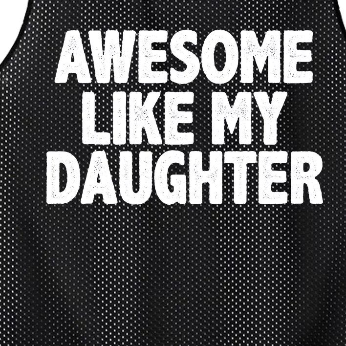 Awesome Like My Daughter Mesh Reversible Basketball Jersey Tank