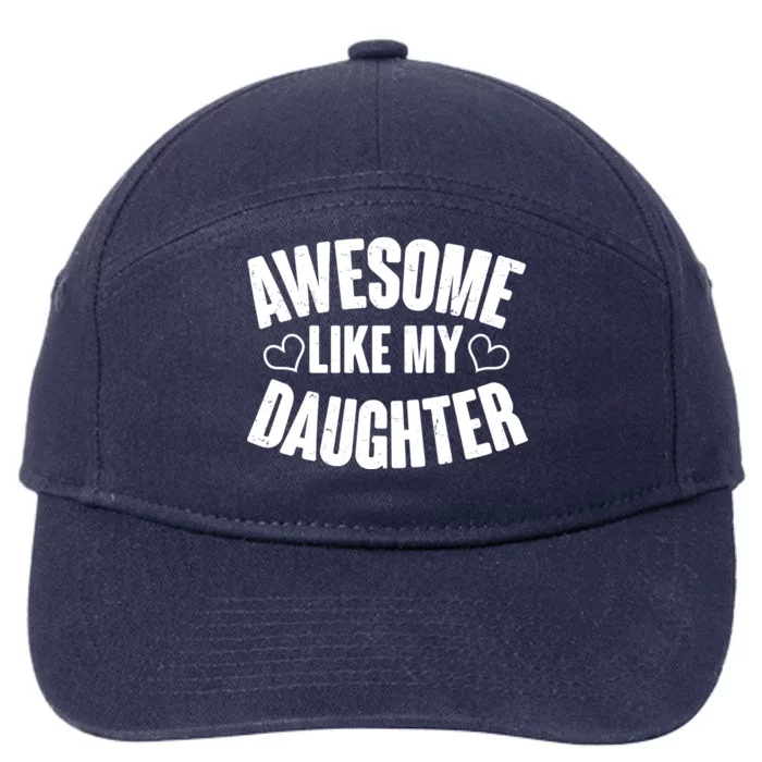 Awesome Like My Daughter Proud Parents 7-Panel Snapback Hat