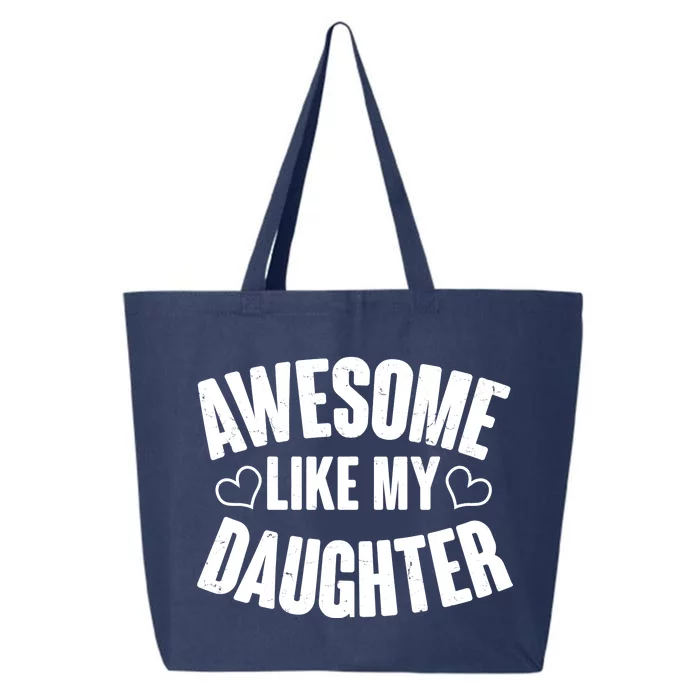 Awesome Like My Daughter Proud Parents 25L Jumbo Tote