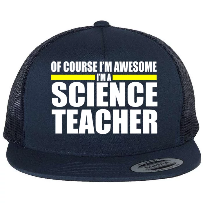 Awesome Science Teacher Flat Bill Trucker Hat