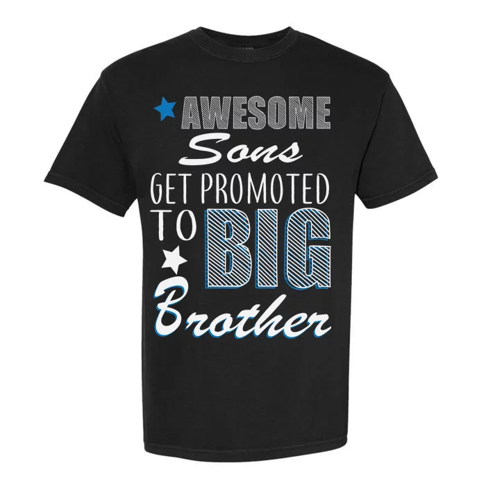 Awesome Son Promoted To Big Brother Garment-Dyed Heavyweight T-Shirt