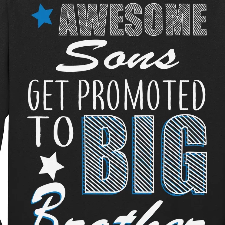 Awesome Son Promoted To Big Brother Long Sleeve Shirt